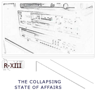 R-13: The Collapsing State Of Affairs